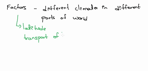 1-what-are-the-factors-that-result-in-different-climates-in-different-parts-of-the-world-84105