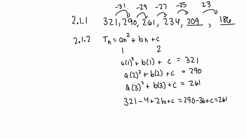 question2-21-given-the-quadratic-sequence321290261234-211-write-down-the-values-of-the-next-two-terms-of-the-sequence-2-212-determine-the-general-term-of-the-sequence-in-the-form-tanbnc-4-21-70092