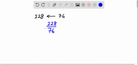 how-many-times-can-76-go-into-228-24502