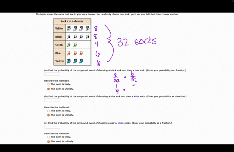 i-would-like-to-learn-how-to-solve-this-one-the-table-shows-the-socks-that-are-in-your-sock-drawer-you-randomly-choose-one-sock-put-it-on-your-left-foot-then-choose-another-socks-in-a-drawer-33398