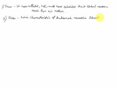 which-of-the-following-are-the-characteristics-of-x-linked-recessive-inheritance-select-all-that-apply-1-an-affected-male-must-have-a-mother-who-is-either-affected-or-a-carrier-2-both-parent-94485