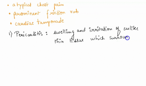 q-a-patient-presents-with-atypical-chest-pain-prominent-friction-rub-and-cardiac-tamponade-of-the-following-which-is-the-likely-diagnosis-1pericarditis-2dilated-cardiomyopathy-3angiosarcoma-14278