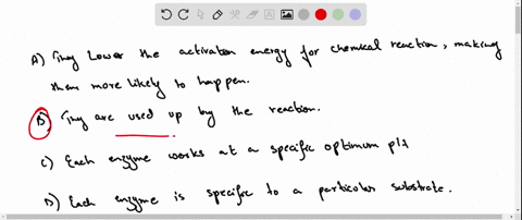 question-7-all-of-the-following-are-true-about-enzymes-except-they-lower-the-activation-energy-for-chemical-reactions-making-them-more-ilkely-to-happen-they-are-used-up-by-the-reaction-each-94662