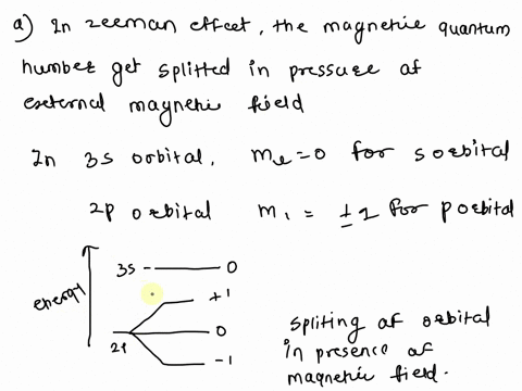 a-sketch-the-zeeman-effect-the-energy-level-diagram-that-shows-the-expected-splitting-of-a-3s-and-2p-state-in-the-presence-of-an-external-magnetic-field-ignore-spin-b-what-are-the-selection-81522