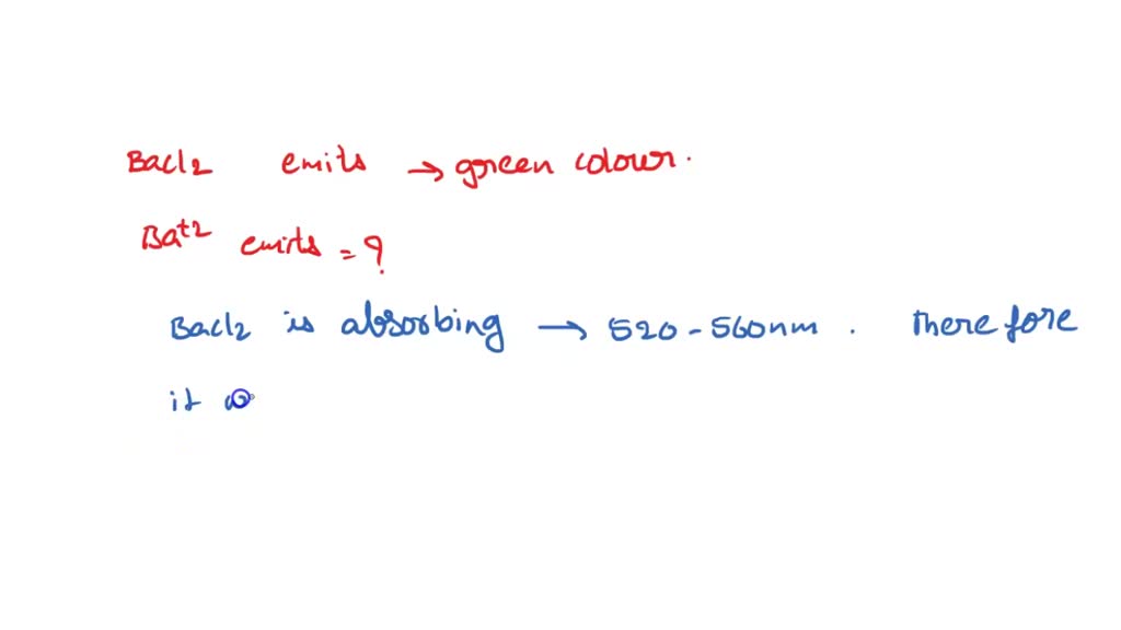 SOLVED: Barium chloride (BaCl2) emits a green color when flame-tested ...
