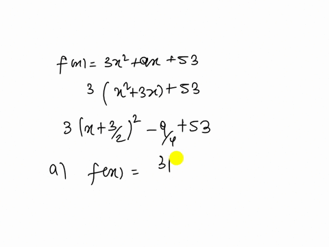 For fx 9x2 54x 75 determine the following without the use of...