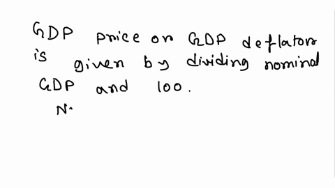 if-nominal-gdp-in-some-year-is-280-and-real-gdp-is-160-the-gdp-price-index-for-that-year-is-99527