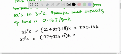 how-much-heat-in-j-is-required-to-raise-the-temperature-of-200g-of-lead-from-22-c-to-37-c-the-specific-heat-capacity-of-lead-is-013-jg-k-53224
