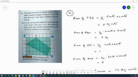 7a-determine-the-areas-in-square-units-of-the-4-lightly-shaded-triangles-in-figure-1253-the-grid-lines-are-unit-apart-explain-your-rea-soning-b-use-the-moving-and-additivity-principles-and-y-97641