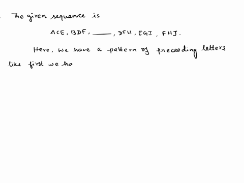 use-reasoning-to-find-a-pattern-and-then-make-3-reasonable-conjecture-for-the-missing-set-of-letters-in-the-sequence-ace-bdf-dfh-egi-fhj-cde-b-ceg-cfh-def-dfe-19659