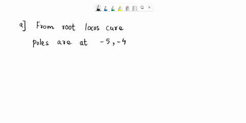 qucstion420marks-using-the-root-locus-plot-shown-in-figure-q4-determine-the-open-loop-transfer-function-2marks-for-unit-step-input-6marks-ral-a-figure-q4-c-an-open-loop-system-transfer-funct-10697