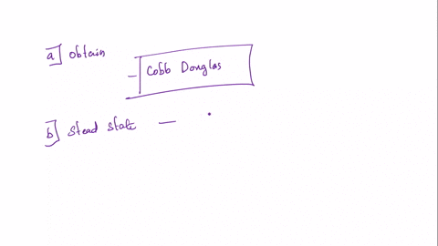 consider-an-economy-with-the-general-cobb-douglas-production-function-yakl1-a-answer-the-following-questions-assuming-that-labour-grows-at-the-rate-n-0-and-adopting-the-assumptions-made-in-l-88037