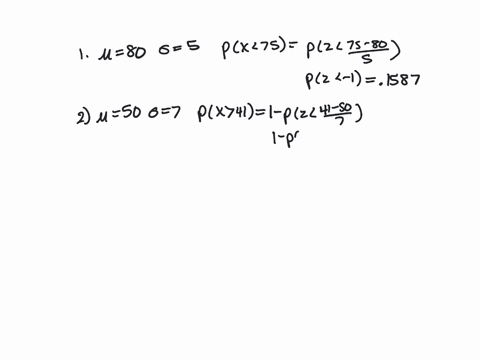 1-assume-the-random-variable-x-is-normally-distributed-with-mean-80-and-standard-deviation-5-find-the-indicated-probability-px75-px75-round-to-four-decimal-places-as-needed-2-assume-the-rand-44998