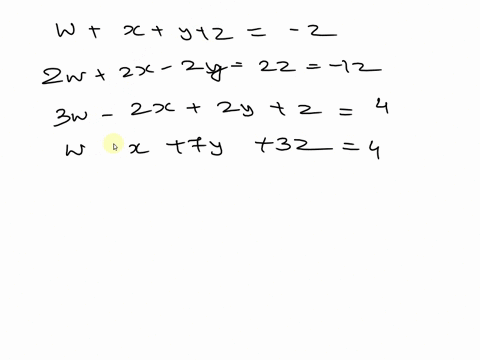 solve-the-following-system-of-equations-using-gaussian-or-gauss-jordan-elimination-w-x-y-z-2-2w-2x-2y-2z-12-3w-2x-2y-z-4-w-x-7y-3z-4-89522