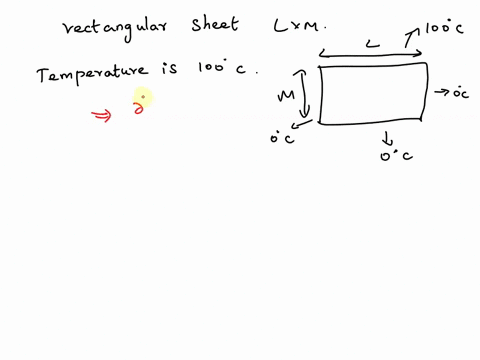 for-a-steady-state-heat-flow-problem-in-the-rectangular-sheet-of-size-l-m-to-which-laplace-s-equation-applies-suppose-that-the-upper-horizontal-edge-is-kept-at-100-c-while-the-other-three-ed-60757