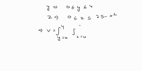 find-the-volume-of-the-solid-in-the-first-octant-bounded-by-the-parabolic-cylinder-z-25-x2-and-the-plane-y-4-96774