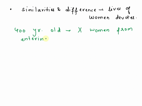 what-similanties-and-difference-do-you-see-in-the-lives-of-the-women-devotes-54408