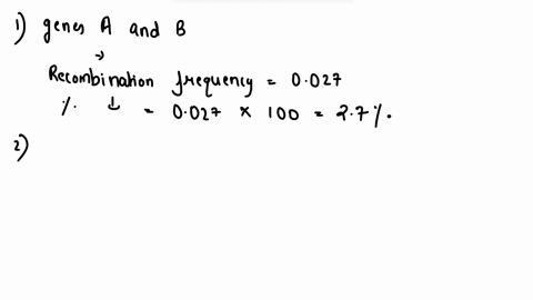 1-what-is-the-relationship-between-the-recombination-frequency-and-map-units-or-centimorgans-in-other-words-if-the-recombination-frequency-between-genes-a-and-b-was-calculated-to-be-0027-how-15712