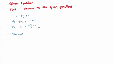 given-the-equation-4x-5y-7-answer-the-following-questions-a-is-the-slope-of-the-line-described-by-this-equation-positive-or-negative-positive-negative-b-as-x-increases-in-value-does-y-increa-31435