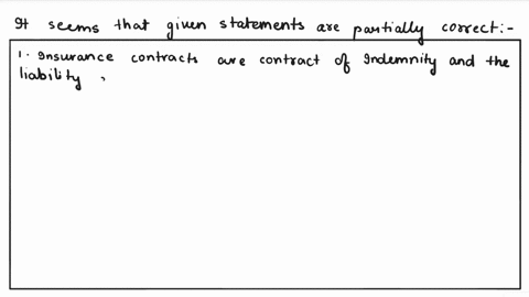 which-statements-are-correct-regarding-the-accounting-treatment-prescribed-by-ifrs-17-insurance-contracts-1-an-insurance-contract-is-recognised-as-a-liability-by-the-insurer-2-if-the-present-23708
