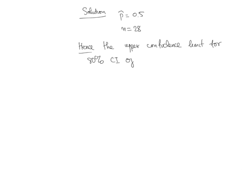with-80-confidence-for-sample-proportion-050-and-sample-size-28-what-is-the-upper-confidence-limit-with-2-decimal-places-81528