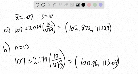 a-simple-random-sample-of-size-n-is-drawn-from-a-population-that-is-normally-distributed-the-sample-mean-x-overbarx-is-found-to-be-107and-the-sample-standard-deviation-s-is-found-to-be-10-a-44974