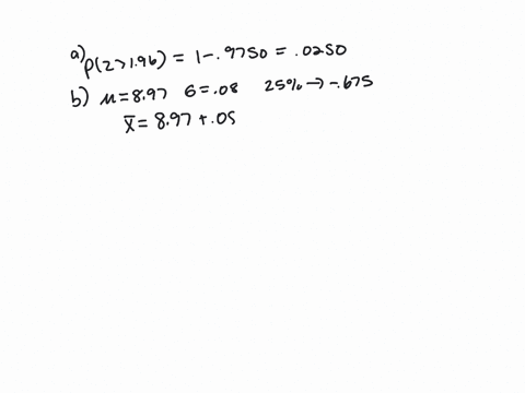 a-if-z-is-a-standard-normal-variable-find-the-probability-that-z-is-greater-than-196-if-z-is-a-standard-normal-variable-find-the-probability-that-z-is-greater-than-196-b-the-weights-of-certa-16755
