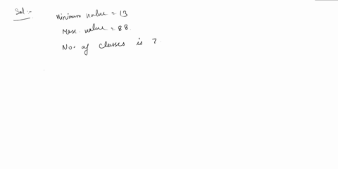 use-the-given-minimum-and-maximum-data-entries-and-the-number-of-classes-to-find-the-class-width-the-lower-class-limits-and-the-upper-class-limits-minimum13-maximum88-7-classes-what-is-the-c-64192