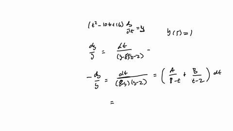 point-a-solve-the-following-initial-value-problem-dy-10t-16-y-dt-with-y5-1-find-y-as-a-function-of-t-b-on-what-interval-is-the-solution-valid-answer-it-is-valid-for-t-c-find-the-limit-of-the-09512