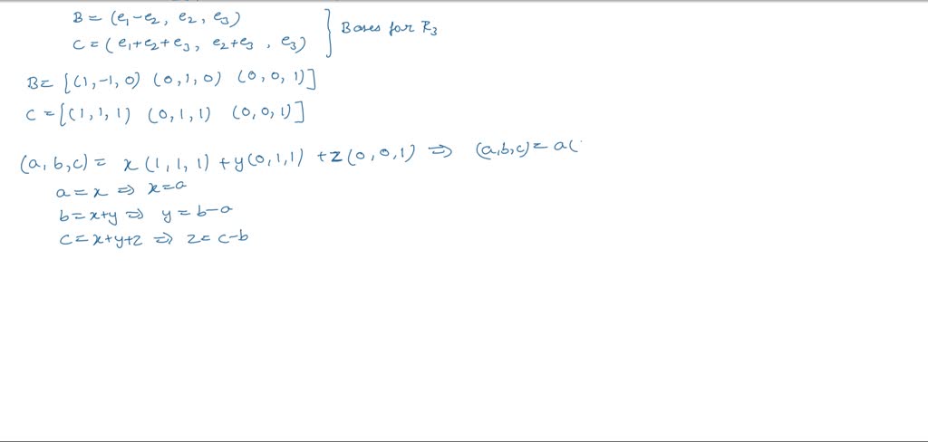 SOLVED: Find The Change Of Basis Matrix P With Respect To B And C. Let ...