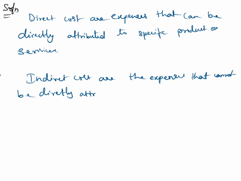 why-are-the-terms-direct-cost-and-indirect-cost-independent-of-the-terms-fixed-cost-and-variable-cost-give-examples-of-each-to-illustrate-11483