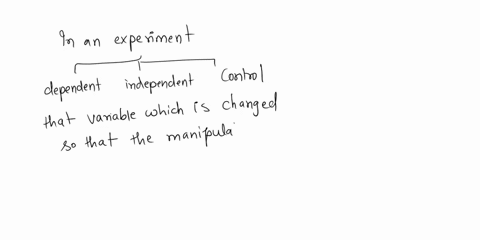 and-an-experiment-which-variable-changes-in-response-to-the-manipulation-of-another-variable-56385
