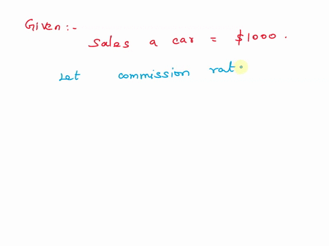 if-a-salesperson-sells-a-car-at-a-profit-of-1000-how-much-will-the-commission-be-if-the-car-is-sold-for-a-1500-profit-what-will-the-commission-be-94774