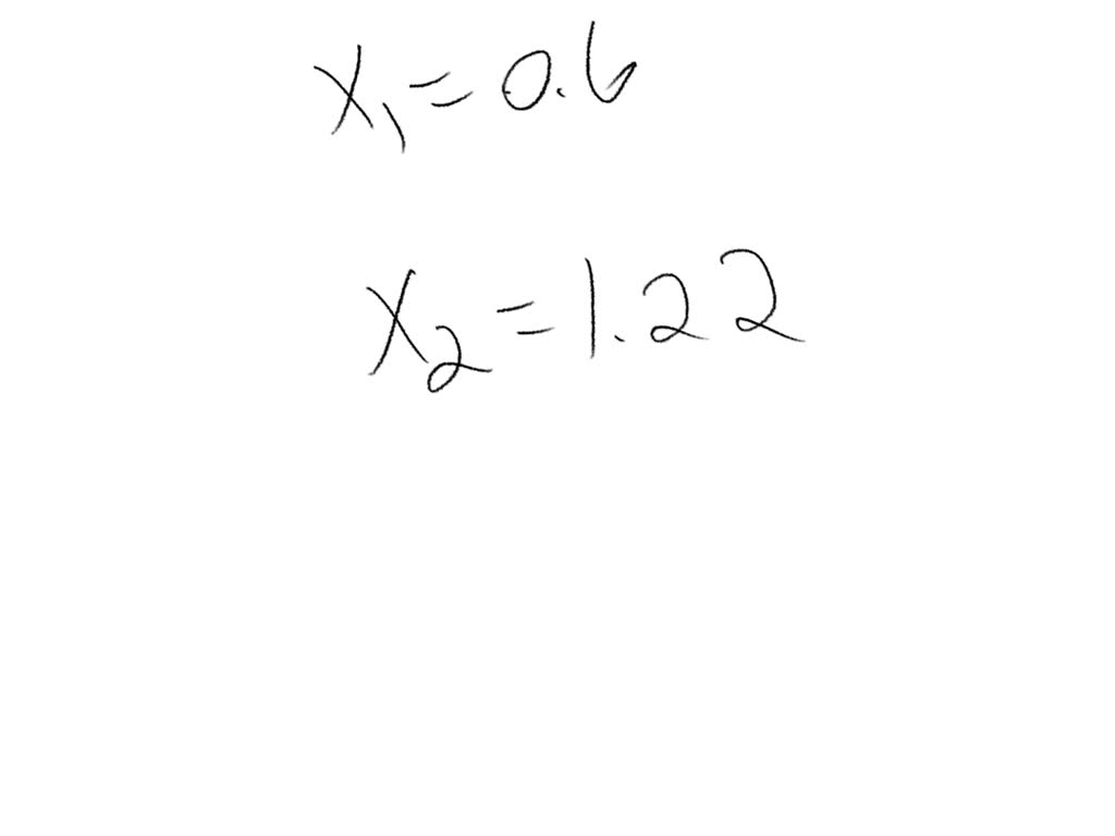 SOLVED: 3 . Solve xe* 3 0, correct to three decimal places by using the ...