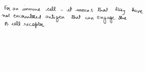gureticn-1pb-what-does-mean-for-an-tmmatunt-cell-to-be-conally-ignorant-thoy-have-nevrr-undargona-clon-rpanton-tncy-epess-both-icm-jnd-id-icy-havc-mcralcd-out-thc-bonc-marto-thay-hawc-bound-52558