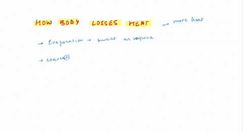 next-to-each-example-below-list-how-the-body-loses-heat-78824