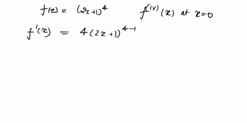 if-fx-2x-14then-the-4th-derivative-of-f-x-at-x-0-is-53156