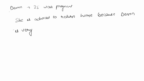 devin-is-35-weeks-pregnant-with-her-first-child-when-she-arrives-at-the-birthing-unit-reporting-that-15528