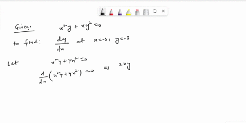 for-the-equation-find-dydx-evaluated-at-the-given-values-x2y-y2x-0-at-x-3-y-3-dy-dx-64157