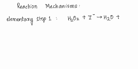 consider-the-reaction-mechanism-shown-below-step-1-hzoz-j-hzo-slow-step-2-i0-hq-hzo-fst-what-is-the-overall-balanced-chemical-equation-h2o2-h2o-02-none-of-the-answers-are-correct-2-h2oz-2-h2-75396