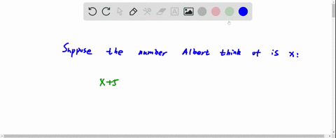 albert-thought-of-a-number-added-5-multiplied-the-result-by-2-took-away-6-and-then-divided-by-2-to-give-an-answer-of-8-what-number-did-albert-think-of-to-get-his-answer-5-87112