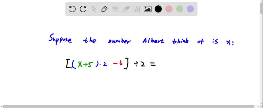 Albert Thought Of A Number Added 5 Multiplied The Result By 2 Took 1-2-is-subtracted-from-a-number-result-is-multiplied-by-4-25-is-added
