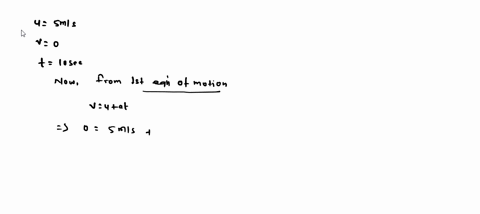 an-object-moving-with-a-speed-of-5-ms-comes-to-rest-in-10-seconds-after-the-brakes-are-applied-what-is-the-initial-velocity-69257