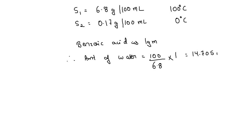 SOLVED: The solubility of benzoic acid in hot water (100 ºC) is 6.80 g ...