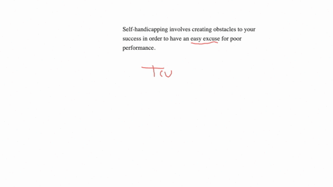 self-handicapping-involves-creating-obstacles-to-your-success-in-order-to-have-an-easy-excuse-for-poor-performance