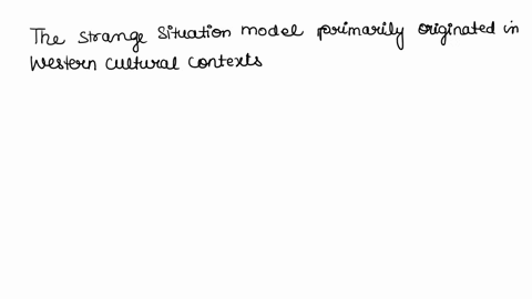 which-of-the-following-is-a-criticism-of-the-strange-situation-method-developed-by-ainsworth-to-measure-attachment-explain-why-it-does-not-take-into-consideration-the-interaction-between-a-s-16664