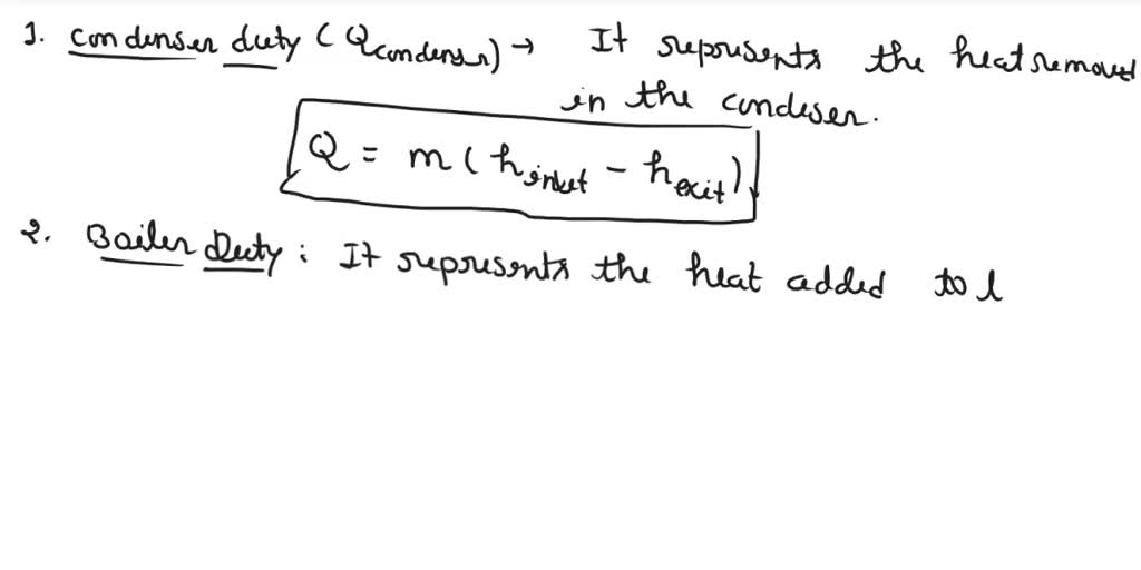 SOLVED What is the condenser duty? The condensate is pumped back to