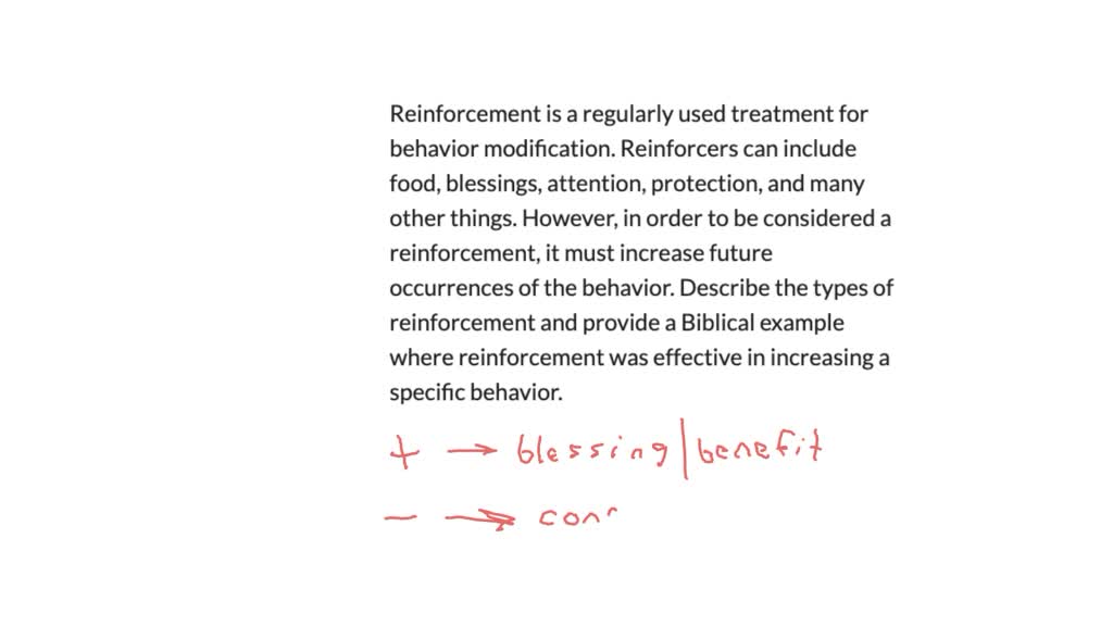 SOLVED: Reinforcement is a regularly used treatment for behavior