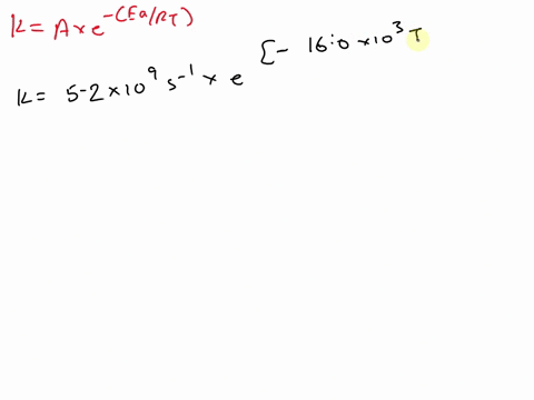 for-a-certain-reaction-the-frequency-factor-a-is-52-109-s1-and-the-activation-energy-is-160-kjmol-what-is-the-rate-constant-for-the-reaction-at-95c-enter-your-answer-in-scientific-notation-04713