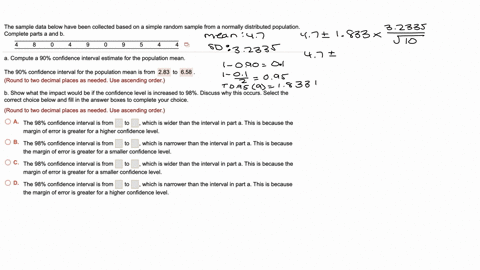 the-sample-data-below-have-been-collected-based-on-a-simple-random-sample-from-normally-distributed-population-complete-parts-a-and-b-compute-a-90-confidence-interval-estimate-for-the-popula-90735
